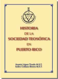 Historia de la Sociedad Teos&oacute;fica en Puerto Rico